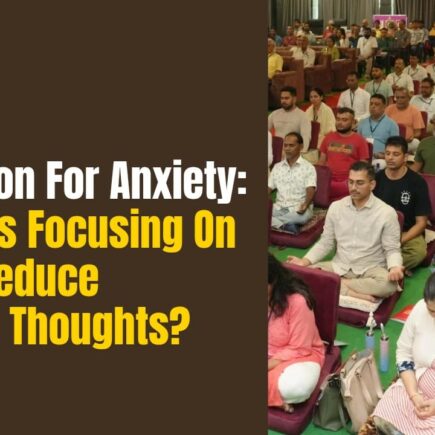 Param Pujya Bhaiyaji, Shiva Science, Shiva Science meditation ,meditation for anxiety, chakra meditation, guided meditation in Goa, Shiva Science meditation, Param Pujya Bhaiyaji, anxiety relief medit